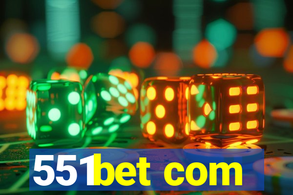 551bet com